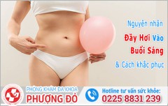 Tại Sao Bị Đầy Hơi Vào Buổi Sáng? Cách Khắc Phục Hiệu Quả