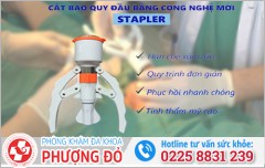 Cắt bao quy đầu bằng Stapler – Giải pháp nhanh lành, ít đau cho nam giới